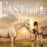 FAST HORSE